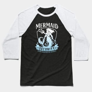 Mermaid Security Baseball T-Shirt